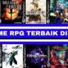 Deretan Game RPG Terbaik Di PS1, Yang Masih Layak Kamu Mainkan Hingga Saat Ini…